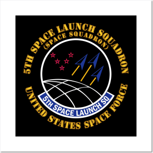 5th Space Launch Squadron Posters and Art